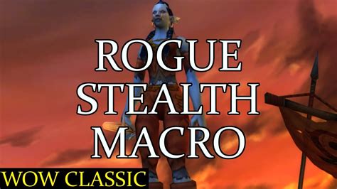 Wow Classic Rogue Stealth Macro Guide Youtube