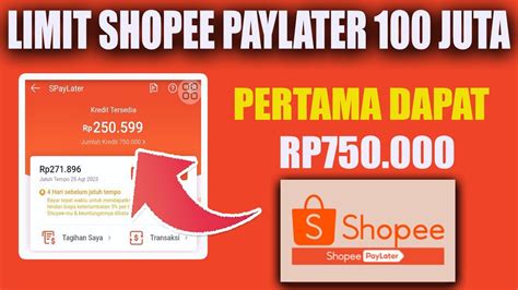 BARU DAFTAR DAPAT LIMIT 750K CARA DAPAT LIMIT SHOPEE PAYLATER BELANJA