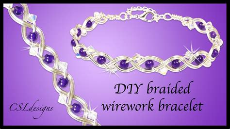 How To Braided Wirework Bracelet Youtube