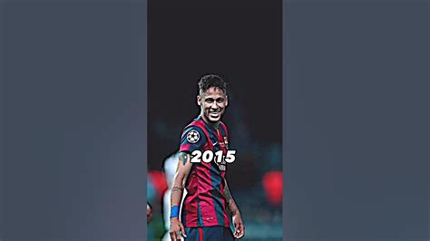 Neymar Jr Evolução 2010 2023 Shorts Neymar Youtube