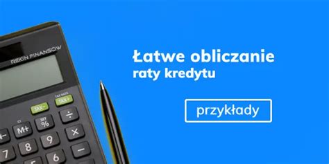 Jak obliczyć ratę kredytu przykłady