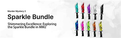 Shimmering Excellence Exploring The Sparkle Bundle In Mm2