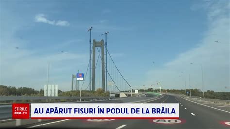 Podul de jumătate de miliard de euro de la Brăila are fisuri la