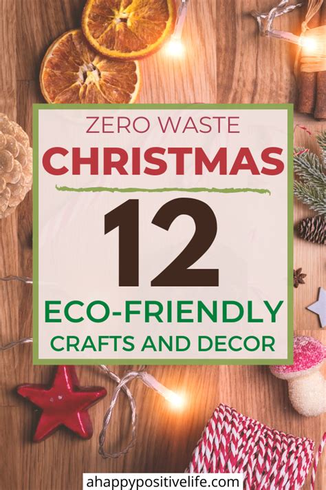 Zero Waste Christmas 12 Eco Friendly Crafts And Decor Ideas