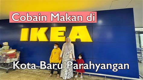 Makan Di Restoran Ikea Kota Baru Parahyangan Youtube