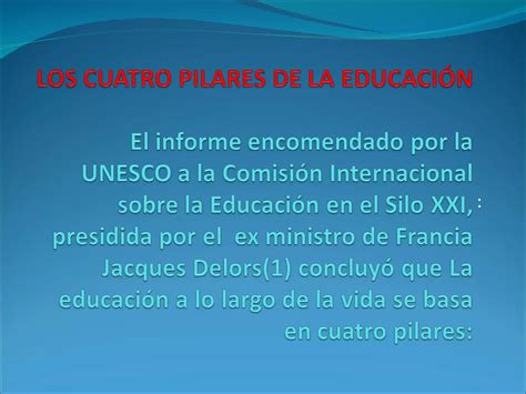 Los Cuatro Pilares De La Educacion Ppt Descarga Gratuita