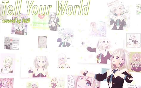 【yuni】tell Your World 翻唱 Yuni Official Yuni Official 哔哩哔哩视频