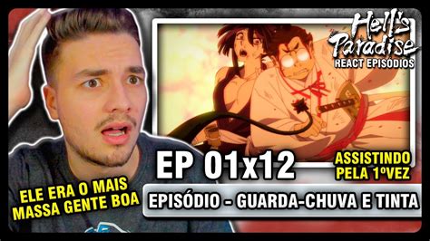 Assistindo Hells Paradise Ep01x12 Guarda Chuva E Tinta│primeira Vez