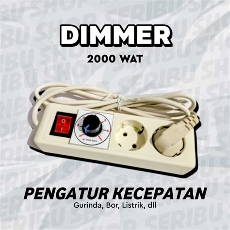 Jual Dimmer 2000w Pengatur Kecepatan Bor Grinda Mesin Dinamo Dimer