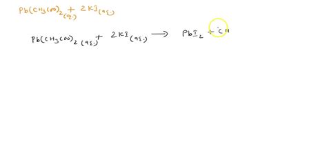 Potassium Iodide And Lead Ii Acetate Express Your Answer As A Chemical Equation Identify All