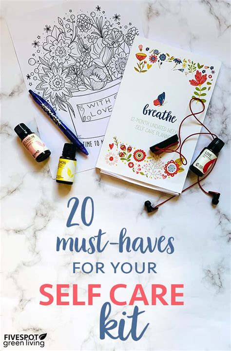 20 Self Care Kit Must Haves To Include Five Spot Green Living