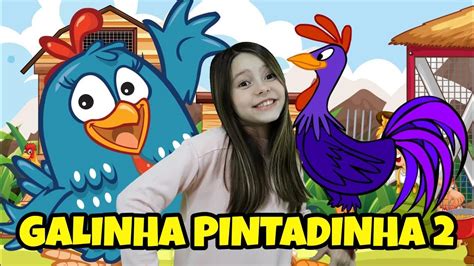 GALINHA PINTADINHA 2 CLIPE MUSICAL INFANTIL YouTube