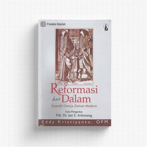 Jual BUKU REFORMASI DARI DALAM Sejarah Gereja Zaman Modern A Eddy