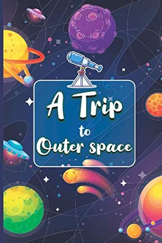 A Trip To Outer Space Astronomy Observation Log Book A Night Sky