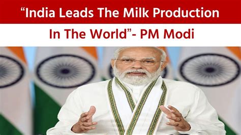 World Dairy Summit 2022 India Leads The Milk Production In The World