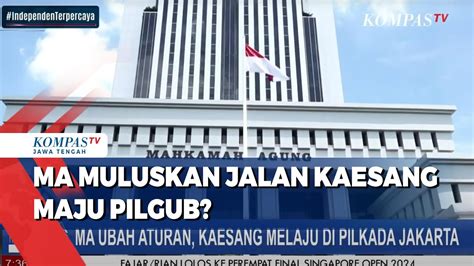 MA Ubah Aturan Mudahkan Jalan Kaesang Ikut Pilkada Jakarta YouTube