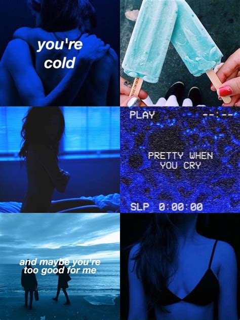 Blue Love Aesthetic Moodboard Blue Aesthetic Dark Pretty When You