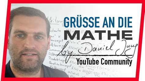 Grüße an Mathe by Daniel Jung YouTube Community YouTube