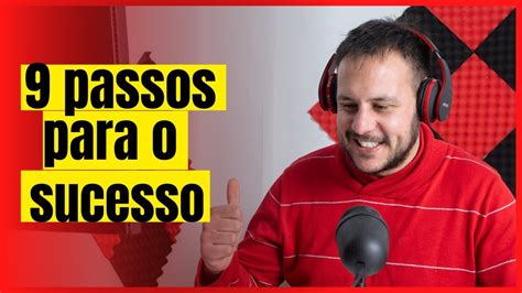 9 Passos Para O Sucesso Youtube