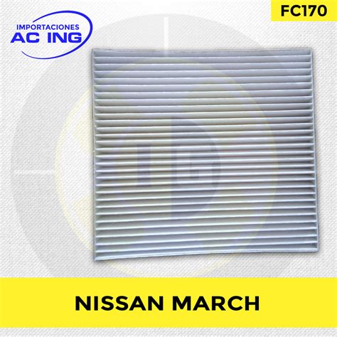 FILTRO DE CABINA NISSAN MARCH REF FC170 IMPORTACIONES AC ING