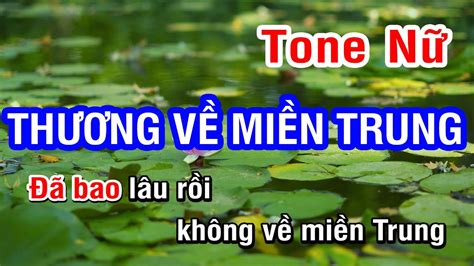 Thương Về Miền Trung Karaoke Beat Tone Nữ Nhan KTV YouTube