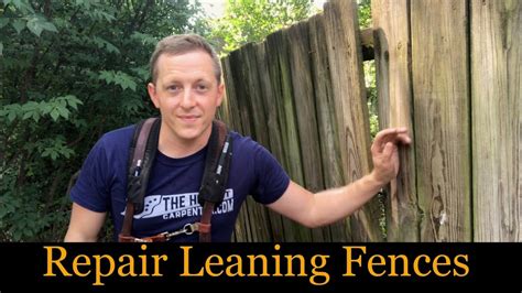 How To Repair Leaning Fences Youtube