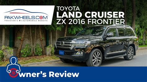 Toyota Land Cruiser Zx Frontier Owner S Review Pakwheels Youtube