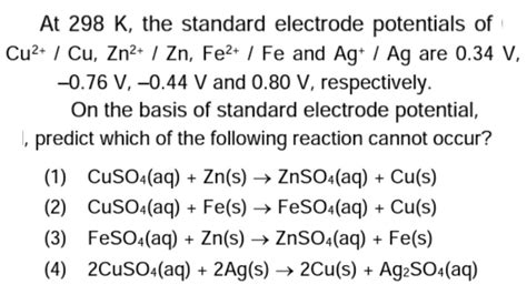 On The Basis Of Standard Electrode Potentials Predict Which Of The