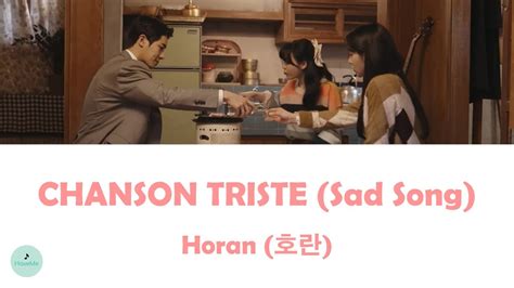 Horan 호란 Sad Song CHANSON TRISTE Oasis OST 오아시스 YouTube