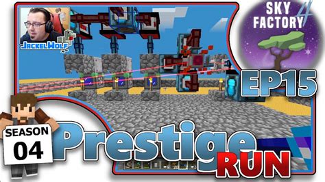 SKY FACTORY 4 PRESTIGE RUN SEASON 4 EP15 QUEST FOR THE PARABOX