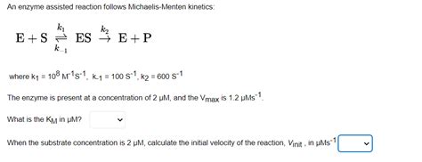 Solved An enzyme assisted reaction follows Michaelis-Menten | Chegg.com