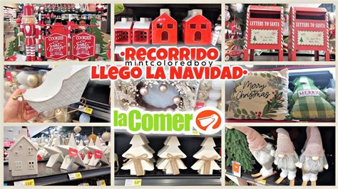 Recorrido Lleg La Navidad A La Comer Decoraci N Navide A En