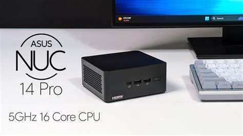 Asus Nuc Pro Hands On An All New Ai Mini Pc With A Fast Core Cpu