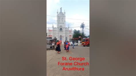 St George Forane Church Aruvithura Youtube