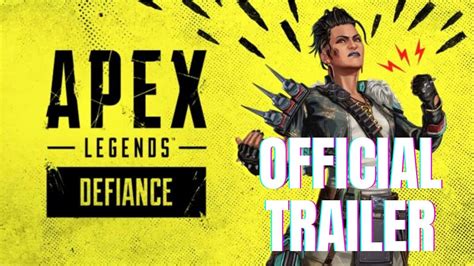 Apex Legends Defiance Launch Trailer Youtube