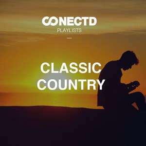 Classic Country : Spotify Playlist [Submit Music Here] • Soundplate.com