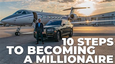 10 Steps To Becoming A Millionaire Youtube