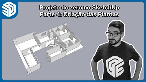 Projeto Do Zero No Sketchup Parte Cria O Das Plantas Youtube