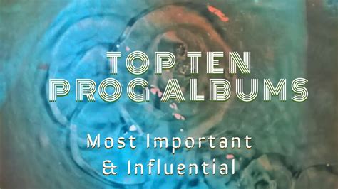 Top Ten Prog Rock Albums Youtube