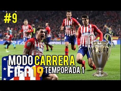 EL ATLETI CAMPEÓN DE LA CHAMPIONS EPISODIO FINAL FIFA 19 MODO