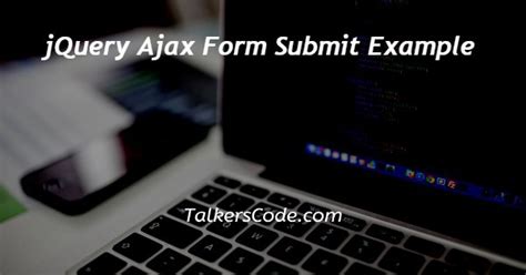 Jquery Ajax Form Submit Example