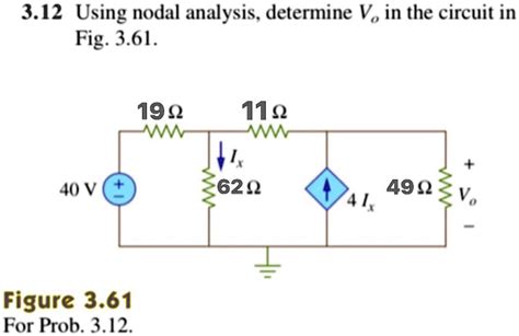 312 Using Nodal Analysis Determine Vo In The Circuit In Fig 361 199 119