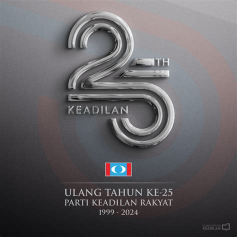 Sambutan Ulang Tahun Ke 25 Parti Keadilan Rakyat Parti Keadilan Rakyat