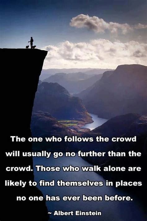 Dont Follow The Crowd Quotes Quotesgram