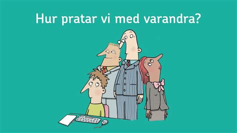 Hur Pratar Vi Med Varandra Suntarbetsliv