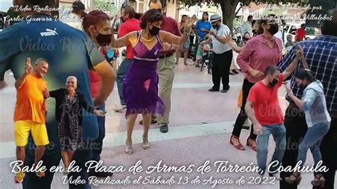 Baile En La Plaza De Armas Torre N Coah El Pajarito No Cuento Con