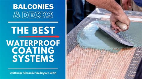 The Best Waterproofing System For Balconies Decks And Walkways