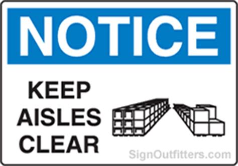 OSHA Notice Sign Keep Aisles Clear With Symbol