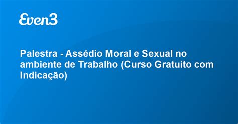 Palestra Assédio Moral E Sexual No Ambiente De Trabalho Curso