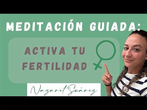 Meditaci N Guiada Activa Tu Fertilidad Youtube